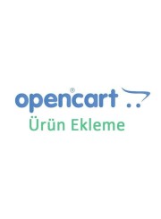 OpenCart Ürün Ekleme Hizmeti