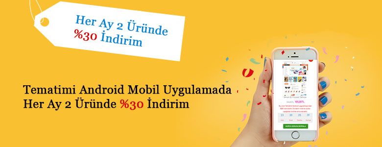 Mobil Uygulamada Her Ay 2 Üründe %30 İndirim